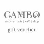 Cambo Gardens Gift Vouchers