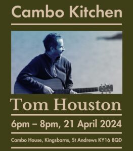 At Cambo House - Live at Cambo Kitchen: Tom Houston